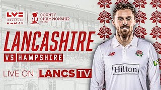 🔴 LIVE Lancashire vs Hampshire  DAY FOUR  LV Insurance County Championship [upl. by Liarret]