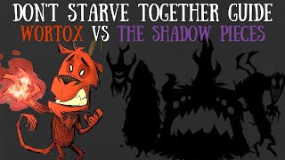 Dont Starve Together Guide Wortox VS The Shadow Pieces [upl. by Ahtreb59]