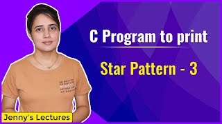 Star Pattern 3  Printing Pattern in C  C Programming Tutorials [upl. by Weinrich]