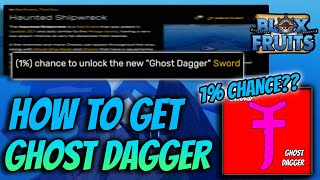 How To Get The New Ghost Dagger In Blox Fruits Update 20 [upl. by Llewoh230]