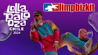 Limp Bizkit ⭕  Lollapalooza Chile 2024 lollacl 🇨🇱 [upl. by Skantze]