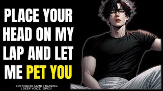 M4M ASMR Boyfriend comes Home and Pets You SPICY deep voice  Boyfriend ASMR [upl. by Adnoek190]