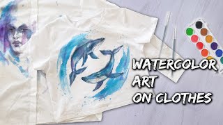 How To Make Watercolor Art on CLOTHES using fabric paints [upl. by Salahi17]