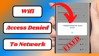 How to Fix Wifi Denied Access to NetworkHow to Fix Wifi Access DeniedFix Wifi Denied Access [upl. by Cardwell124]