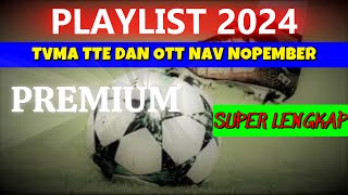 PLAYLIST OTT NAVIGATOR tvmatteTERBARU 2024 akhir Nopember super LENGKAP [upl. by Phylis]