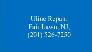 Uline Repair Fair Lawn NJ 201 5267250 [upl. by Aiuqat]