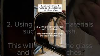 DONT Make These Mistakes When Cleaning Your Wood Stove Glass [upl. by Adnaloy]