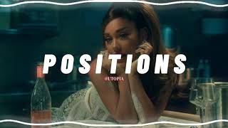 POSITIONS  ARIANA GRANDE EDIT AUDIO [upl. by Hayott]