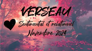 ♒ VERSEAU SENTIMENTAL ❤️  NOVEMBRE 2024 [upl. by Katz28]