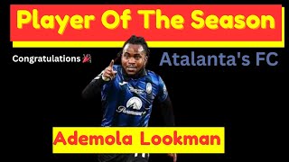 Ademola Lookman Wins Atalanta Player of the Season  Nigeria Football Hero 202324 🎉🎉🎉 [upl. by Morvin]