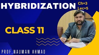 HYBRIDIZATION CHEMISTRY 11 CLASS CHAPTER 3 FBISE [upl. by Enael473]