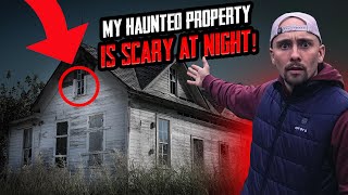 SCARY STAYING OVERNIGHT AT MY HAUNTED PROPERTY [upl. by Aitrop292]