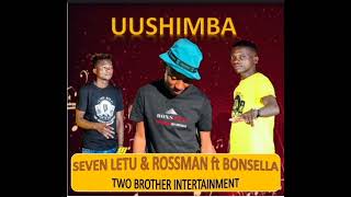 SEVEN LETU amp ROSSMEN FT BONSELLA UUSHIMBA FULL SONG 2022 [upl. by Alver]