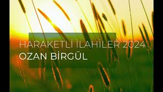 HAREKETLİ İLAHİLER 2024 [upl. by Martineau]