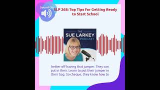 SLP 268 Top Tips for Getting Ready to Start School [upl. by Kan853]