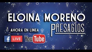 ELOINA MORENO PRESAGIOS EN LINEA [upl. by Ainyt]