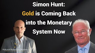 Simon Hunt BRICS War Gold and a Reset of the Monetary System [upl. by Tiffanle]