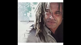 Danser Yannick Noah 2006  paroles [upl. by Herm794]