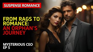 【Mysterious CEO】From Rags to Romance An Orphans Journey EP5 [upl. by Yesnikcm559]