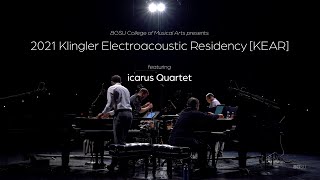 2021 Klingler Electroacoustic Residency KEAR with icarus Quartet [upl. by Leanard]