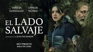 El Lado Salvaje Trailer Oficial Estreno 2022 [upl. by Ermentrude322]