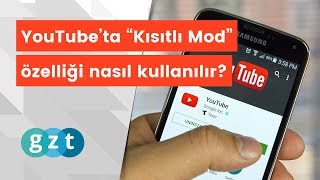 YouTubeta quotKısıtlı Modquot özelliği nasıl kullanılır [upl. by Ecyac486]