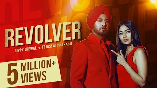 Revolver Official Video Gippy Grewal  Tejasswi Prakash  Kulshan Sandhu  Latest Punjabi Song [upl. by Caravette]