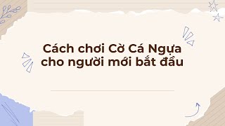 Cách Chơi Cờ Cá Ngựa  Hướng Dẫn Chơi [upl. by Mihar]