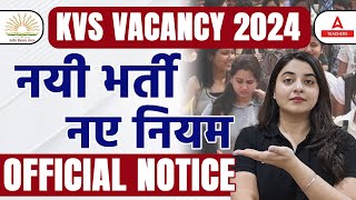 KVS Vacancy 2024 Notification  KVS Latest Update  KVS Official Notice  Complete Details [upl. by Orazio]