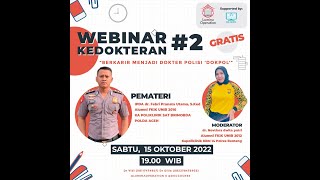 Webinar Kedokteran  Berkarir Menjadi Dokter Polisi DOKPOL  Lumina Operation x doccourse [upl. by Foscalina]