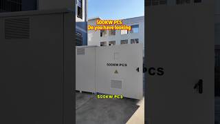 Do you have looking 500kw PCS lifepo4 lPCS factory [upl. by Reynold]