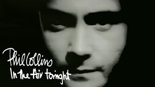 Phil Collins  In The Air Tonight Official Music Video [upl. by Nenney]