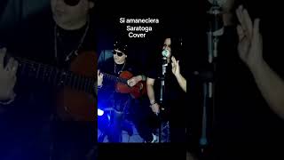 Saratoga  Si Amanecieria cover gonzalo garcia rock musica metal heavymetal voz music [upl. by Helm]