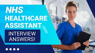 NHS HEALTHCARE ASSISTANT INTERVIEW QUESTIONS AND ANSWERS How to Pass a HCA NHS Interview [upl. by Roseann609]