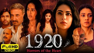 1920 Horrors Of The Heart Full Movie  Avika Gor Rahul Dev Barkha Bist  1080p HD Facts amp Review [upl. by Jaimie]