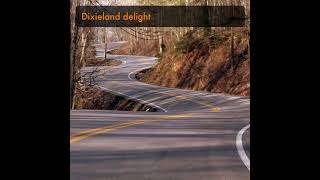 Dixieland delight [upl. by Maclean]