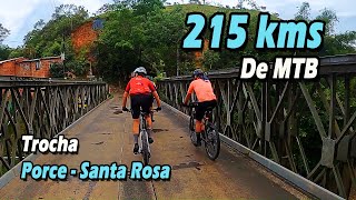 Porce  San Pablo  Santa Rosa  215 KMS de puro MTB [upl. by Aekan]