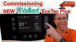 How to Commission the NEW Vaillant Ecotec Plus Combination Boiler with its New Touch Screen Display [upl. by Florie]