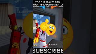 TOP 3 MISTAKES BAN YOUR FF ID PERMANENTLY 🤯🤯 freefire [upl. by Wycoff]