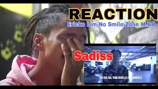 REACTION  ERICKO LIM  NO SMILE ZONE MRO  DIZZ REZA OKTOVIAN SADISS [upl. by Lymann]