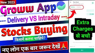 Groww app Stocks kisme kharide  Delivery vs Intraday  Live Trading Demo  Groww New Update 2023 [upl. by Danya]