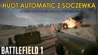 HUOT AUTOMATIC Z SOCZEWKĄ  nowa wersja broni dla wsparcia [upl. by Warenne]