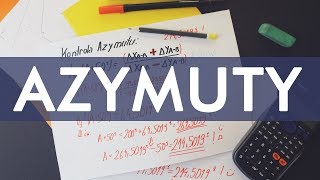 GEODEZJA  Jak obliczyć AZYMUT ze współrzędnych [upl. by Ymmit]