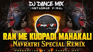 RANMEKUDPADIMAHAKALIDj Dance Mix Navratri Special DJ RAJA RDS  DJ PANKAJ VFX navratri dj [upl. by Nylorac]