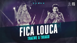 Thaeme amp Thiago  Fica Louca  Vídeo Oficial DVD FS LOOP 360° [upl. by Melosa]