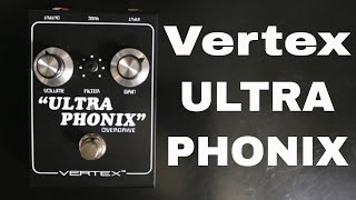 Vertex ULTRAPHONIX Overdrive demo video by Shawn Tubbs [upl. by Ralip]