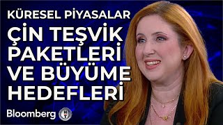 Küresel Piyasalar  Çin Teşvik Paketleri ve Büyüme Hedefleri  8 Ekim 2024 [upl. by Marianne509]