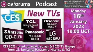 CES 2023 Round Up New TV Lineups for 2023 from LG Samsung Panasonic Hisense amp TCL [upl. by Ellierim594]