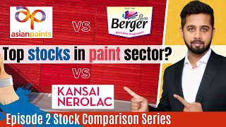 Asian paints vs Berger Paint vs Kansai Nerolac  Top stock in paint sector Stock Comparison Series [upl. by Garlaand270]