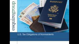 US Tax Obligations of Nonresidents [upl. by Naek]